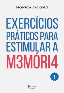 11 Técnicas para Melhorar a Memória Segundo a Neurociência