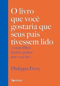 O livro que você gostaria que seus pais tivessem lido