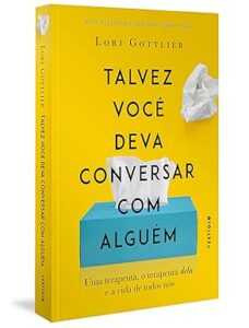 autoconhecimento e o livro talvez você deva conversar com alguém