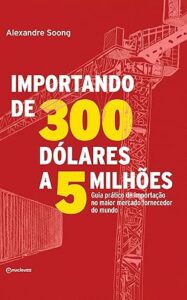 Importando de 300 dólares a 5 milhões