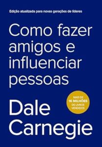 Melhores livros amazon: Como fazer amigos e influenciar pessoas